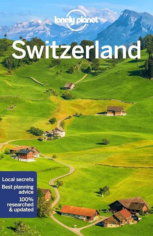 Lonely Planet Switzerland: Comprehensive Travel Guide with Insider Tip