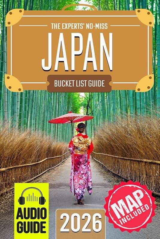 The Experts’ No-Miss Japan Bucket List: Epic Travel Guide to Unforgett