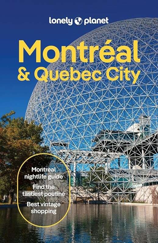 Lonely Planet Montreal & Quebec City Travel Guide