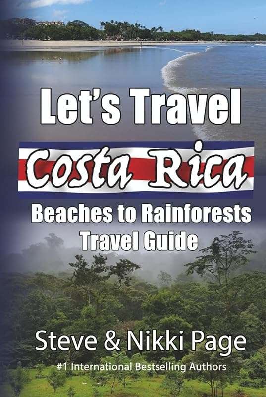 Let’s Travel Costa Rica: Beaches & Rainforests Guide