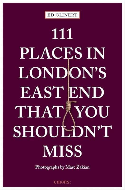 111 East End London Gems You Must Not Miss