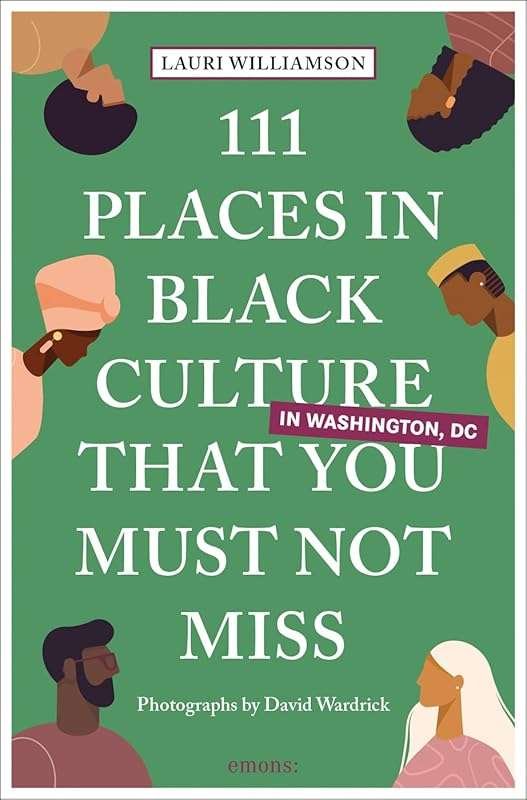 Discover 111 Must-See Black Culture Sites in Washington, DC
