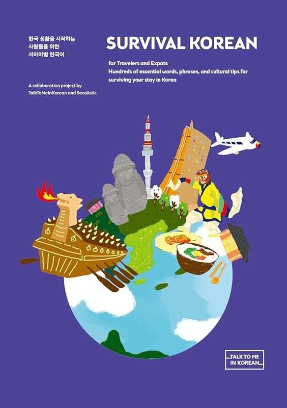 Survival Korean: Essential Phrases & Tips for Travelers and Expats in 