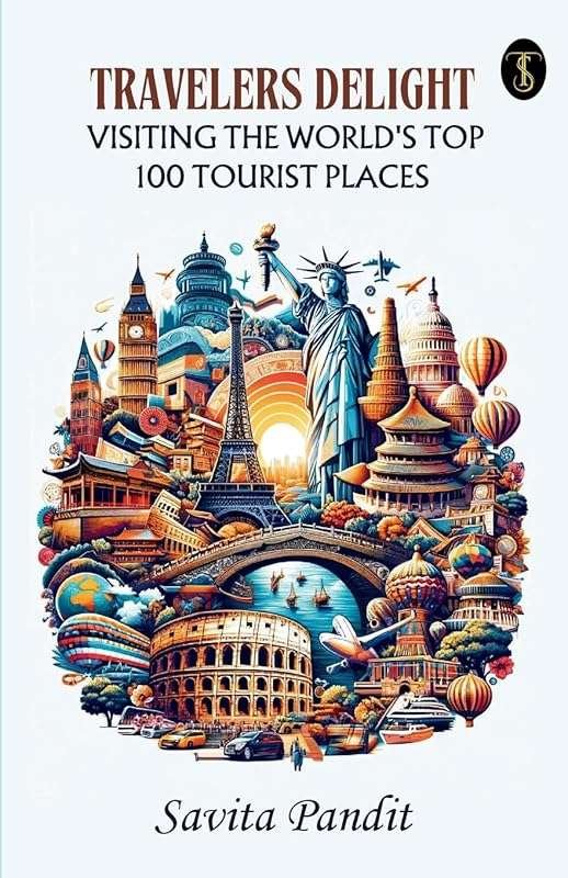 Explore Top 100 Tourist Destinations with Traveler's Delight Guide