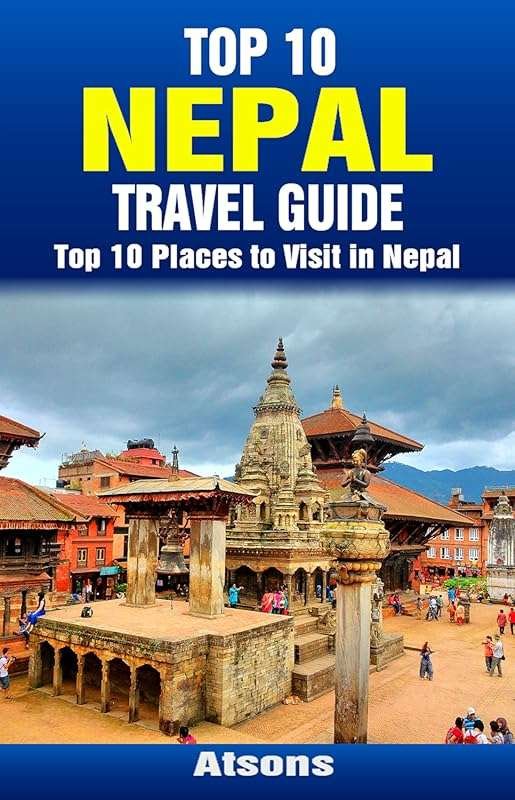 Discover Nepal's Top 10 Must-Visit Destinations: Kathmandu, Pokhara, C