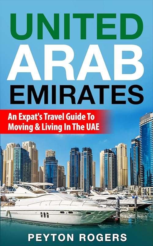 Expat's Essential Guide to Moving & Living in the UAE