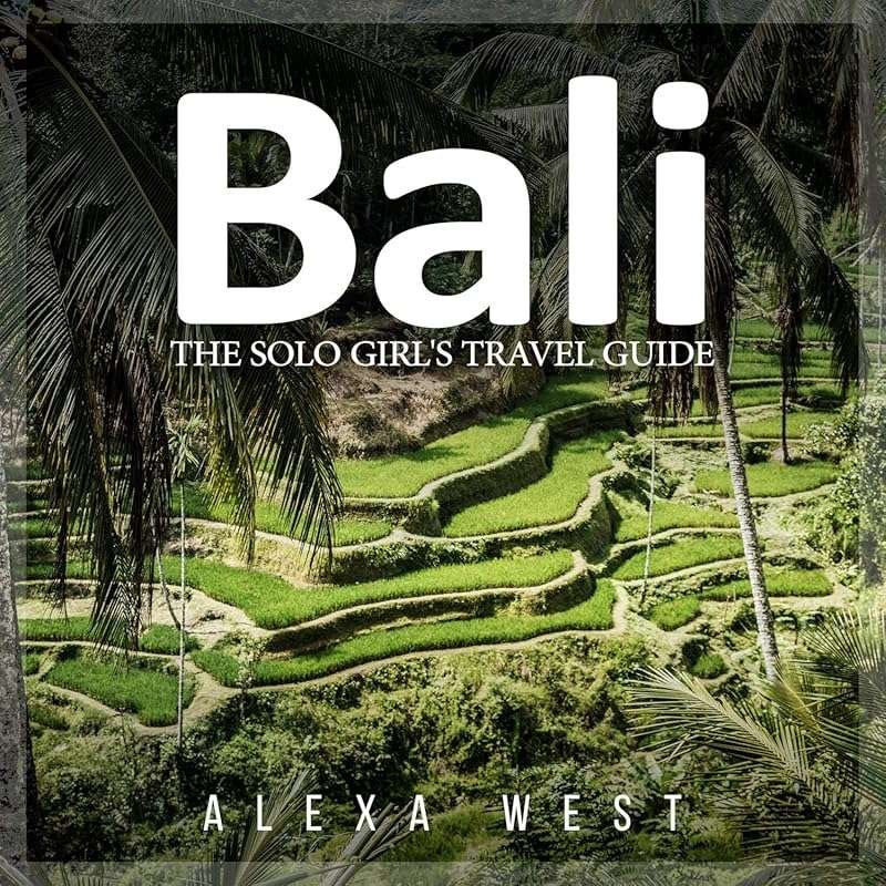 Bali Solo Girl's Travel Guide – Safe, Fun & Authentic Experiences
