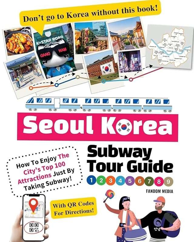Seoul Subway Tour Guide: Explore Top 100 Attractions by Train