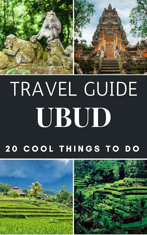 Ubud 2025 Travel Guide: 20 Cool Things to Do – Temples, Art, Wellness 