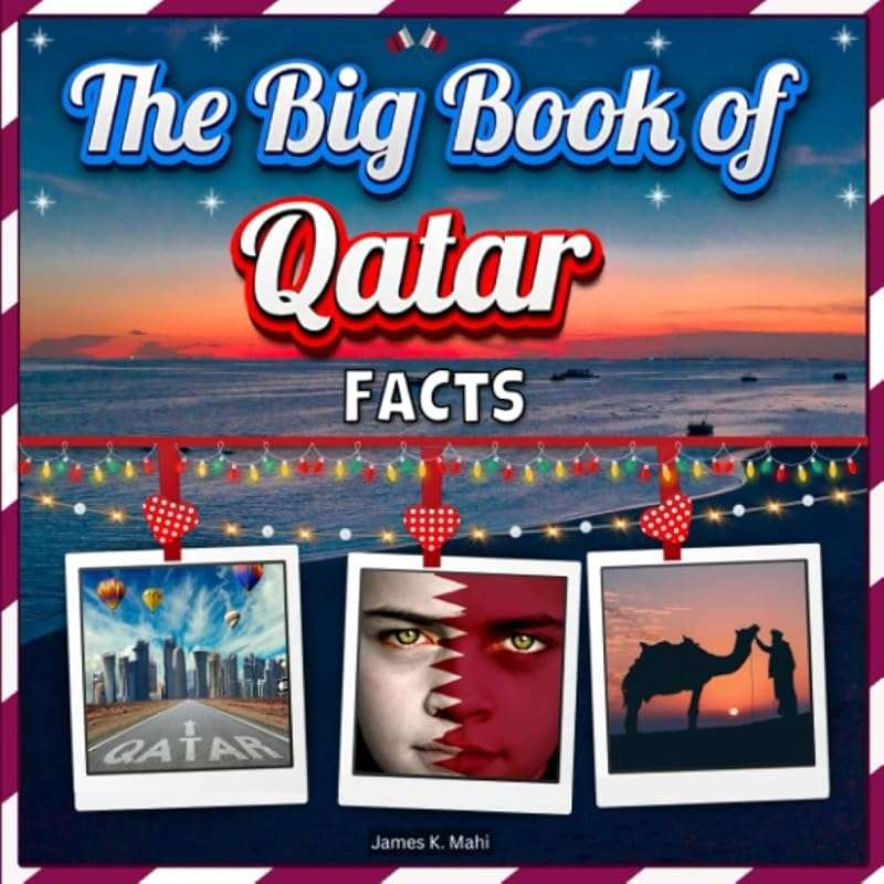 The Big Book of Qatar Facts: Educational Travel Picture Book for Kids