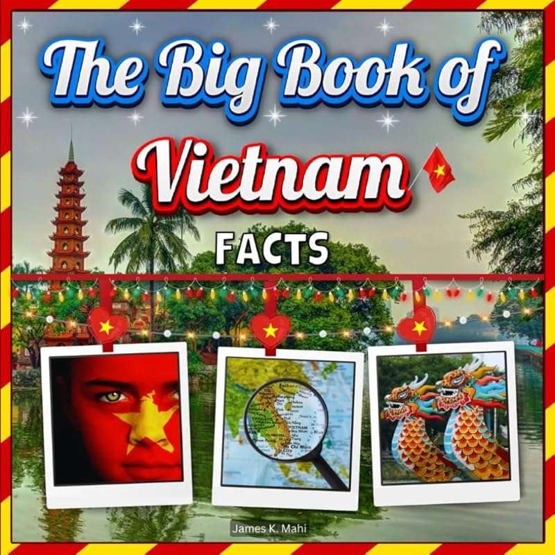 Learn Vietnam's History, Places & Animals with Fun Facts in This Pictu