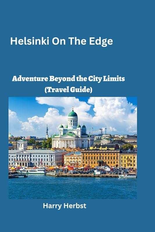 Helsinki Beyond the City: Epic Outdoor Adventures and Hidden Gems