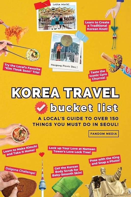 Your Ultimate Korea Travel Bucket List with Over 150 Must-Do Seoul Act