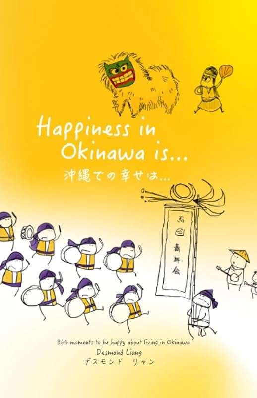 365 Moments of Happiness Living on Okinawa: Joy in Every Day