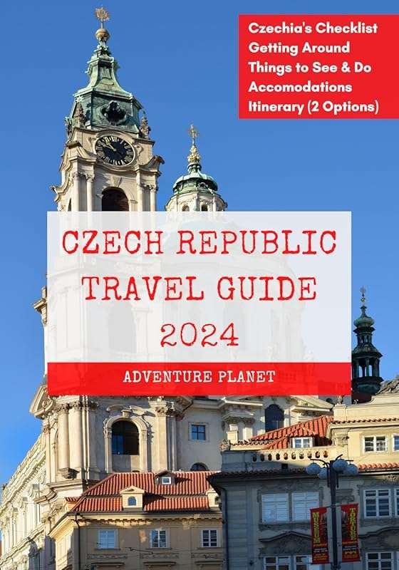 Czech Republic Travel Guide 2024: 90+ Ultimate Experiences & Local Tip