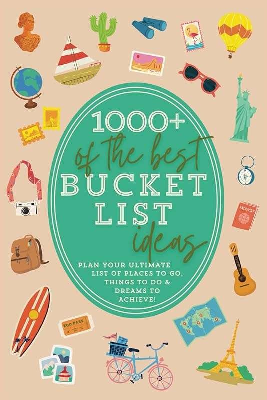 Ultimate Bucket List Travel Guide: 1000+ Adventure Ideas & World Trips