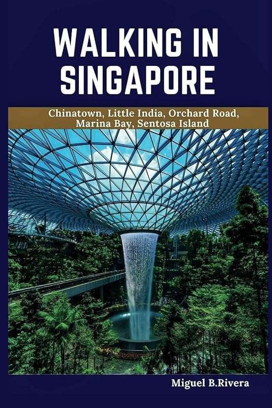 Singapore Travel Guide 2024-2025: Self-Guided Walking Tours with 120 S