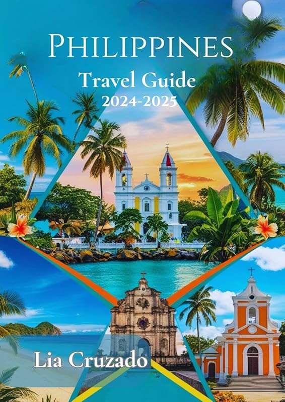Philippines Travel Guide 2024-2025: Insider Tips, Cultural Wonders & F