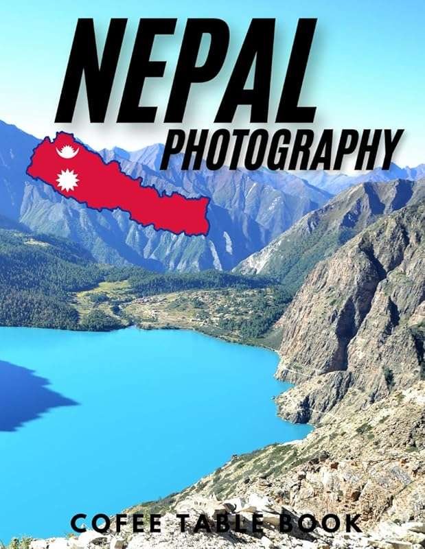 Nepal Photography Coffee Table Book: 40 Stunning Photos of Nepal’s Sce