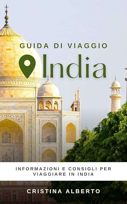 Discover India with This 2025 Travel Guide: Must-See Attractions, Hidd