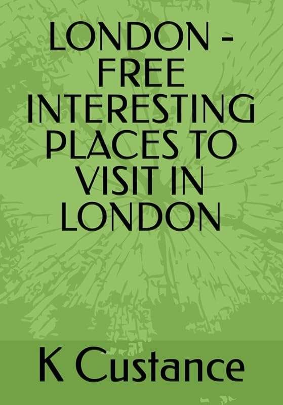 Uncover Free Fun in London: Top Interesting Places to Visit