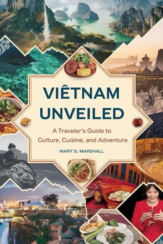 Vietnam Travel Guide: Insider Tips, Must-See Attractions, Culture & Cu