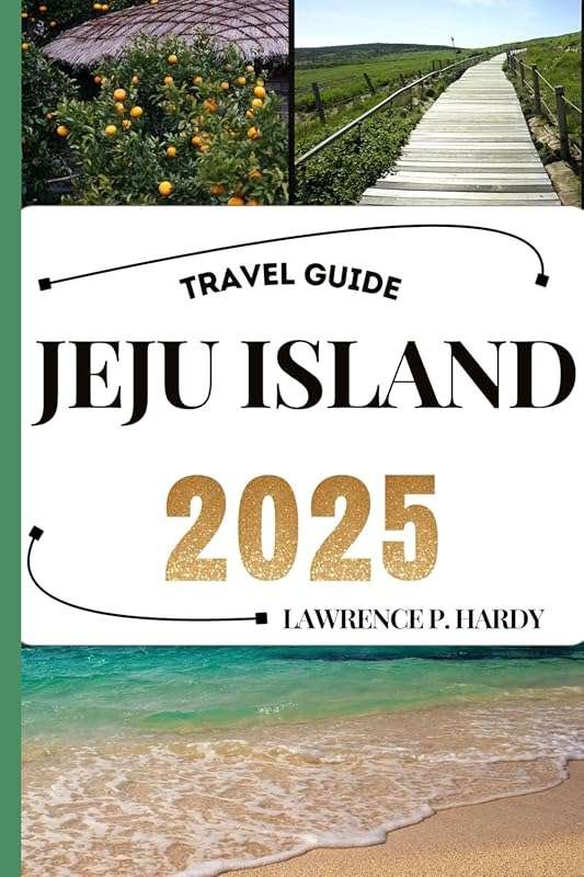 Jeju Island Travel Guide: Explore & Savor South Korea’s Paradise