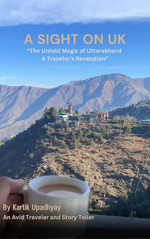Uncover the Untold Magic of Uttarakhand: A Traveler's Revelation