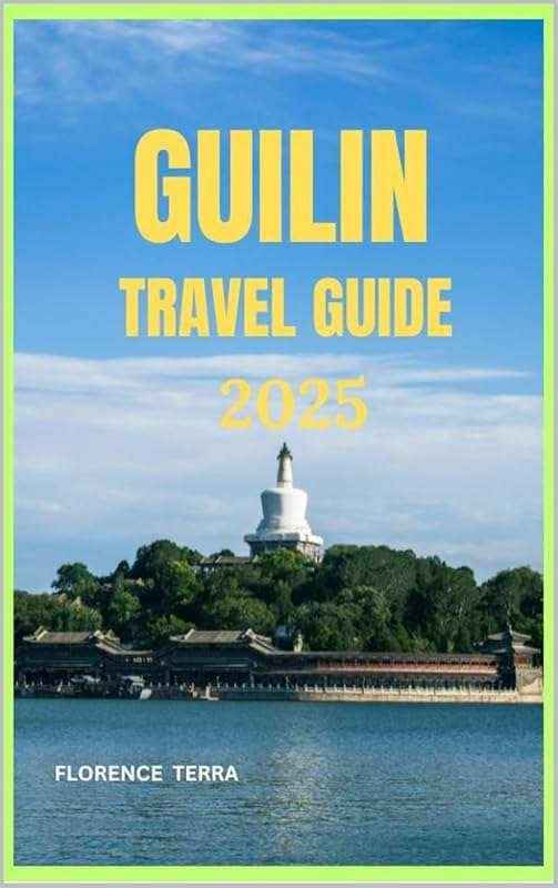 Roam Free 2025 Global Travel Guide Book 46: Explore Guilin with Confid