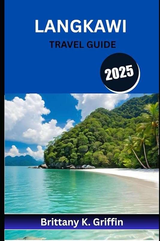 Langkawi Travel Guide 2025: Hidden Beaches, Mystical Forests, Market N