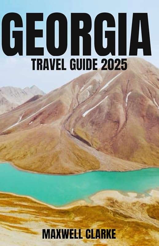 Georgia Travel Guide 2025: Explore Hidden Gems, Top Attractions & Loca