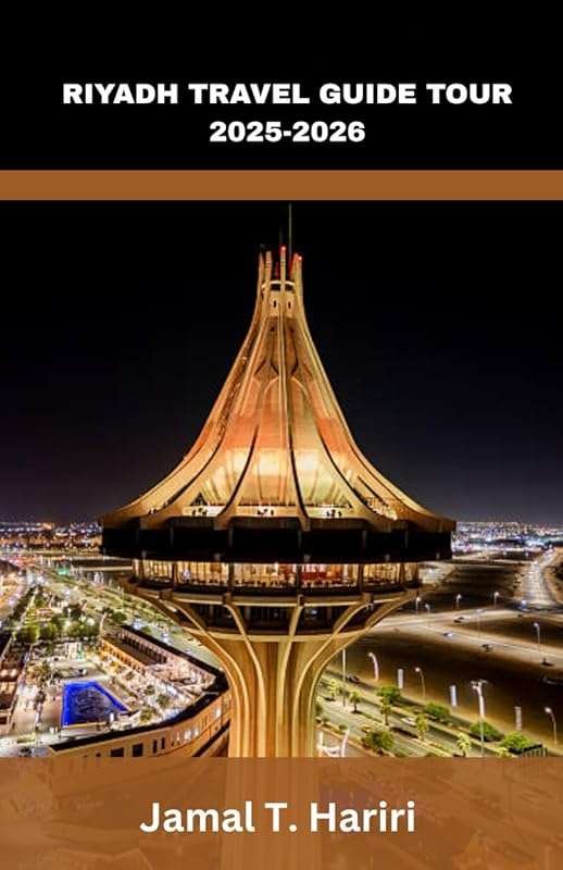 Riyadh Tour Guide 2025-2026: City Itineraries, Desert Adventures & Cul