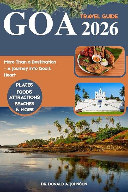 More Than a Destination: A Heartfelt Journey into Goa’s Culture, Cuisi
