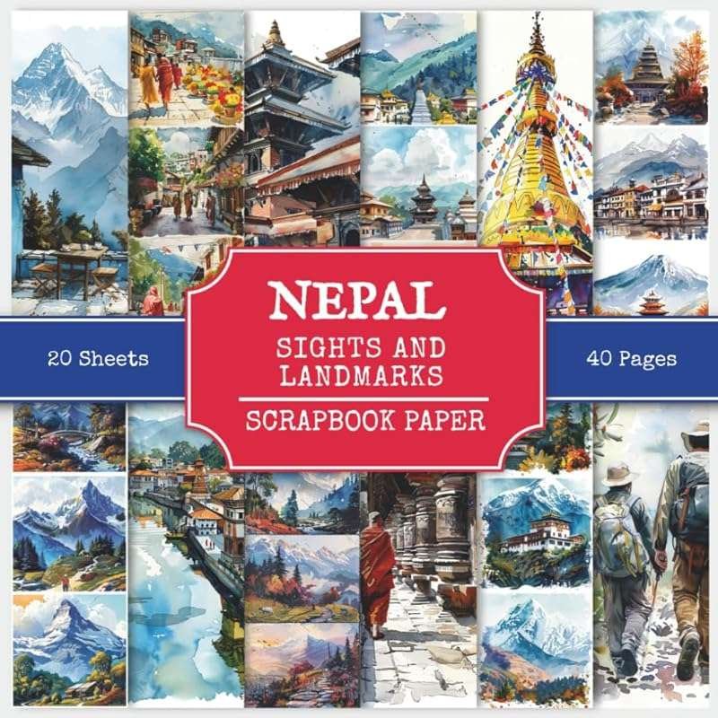 Nepal Scrapbook Paper: 220+ Watercolor Attractions & Landmarks for Cre