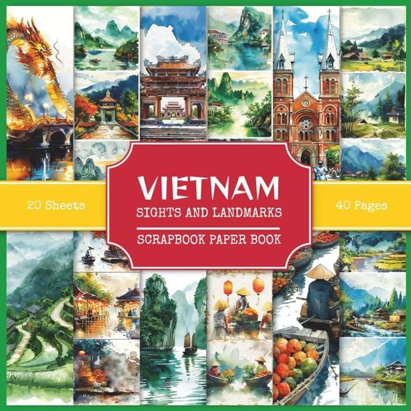 Vietnam Sights & Landmarks Scrapbook Paper: 230+ Watercolor Pictures f