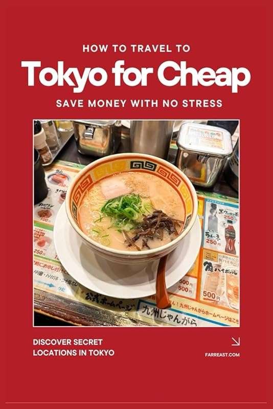 Discover 100+ Local Secrets to Travel Tokyo Cheaply & Stress-Free—Save