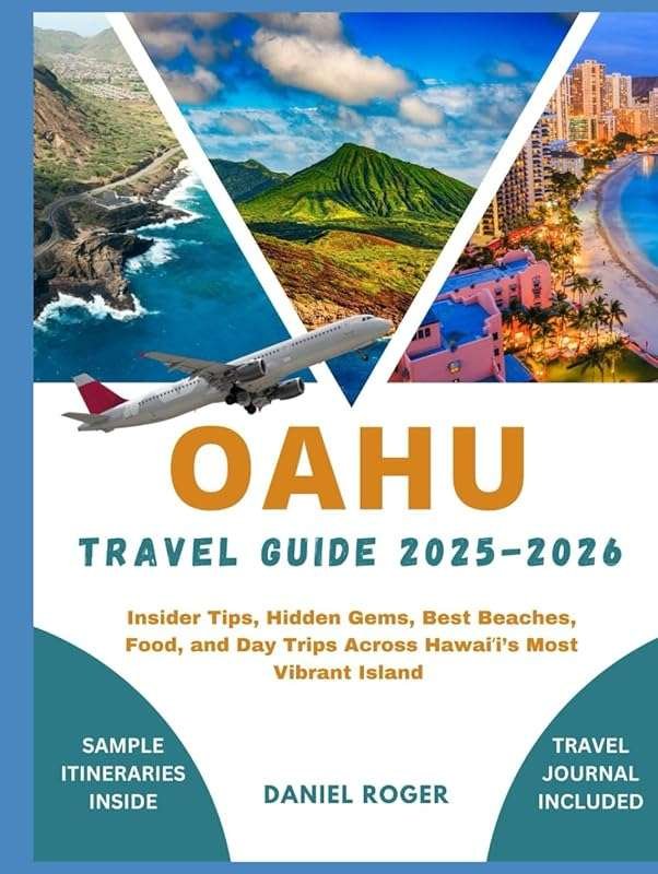 OAHU TRAVEL GUIDE 2025-2026: Insider Tips, Hidden Gems, Best Beaches &