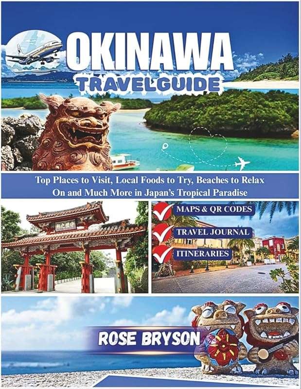 2026 Okinawa Travel Guide: Top Places, Foods, Beaches & More in Japan'