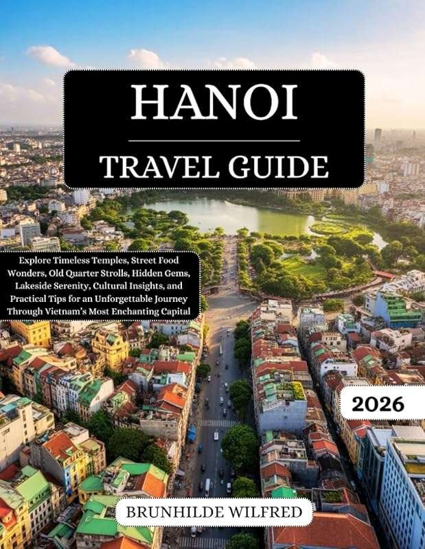 Explore Timeless Temples, Street Food, Old Quarter, and Hidden Gems in