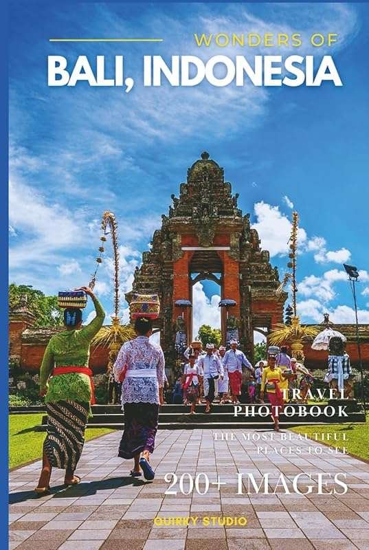 Wonders of Bali: Full-Color Photobook of Iconic Landmarks for Coffee T