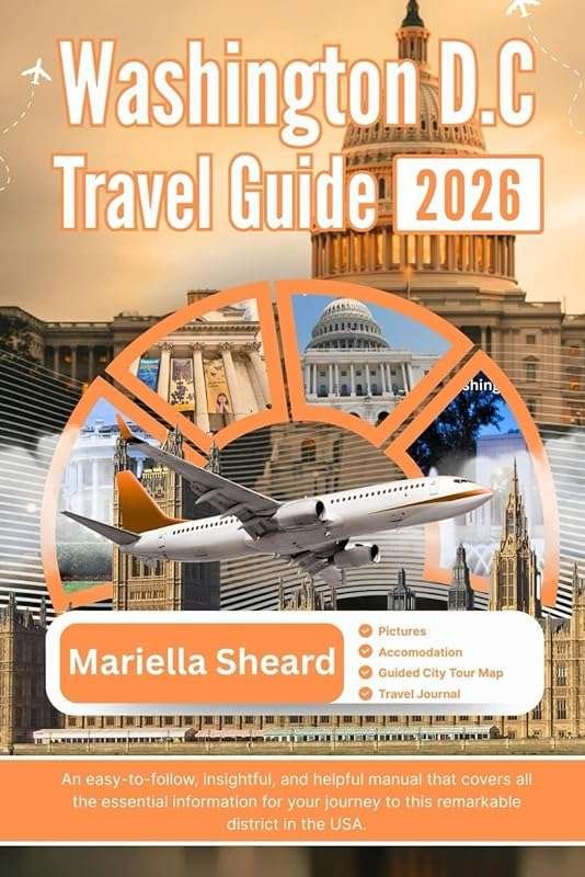 Washington DC Travel Guide 2026: Easy-to-Follow Guide for Your USA Jou