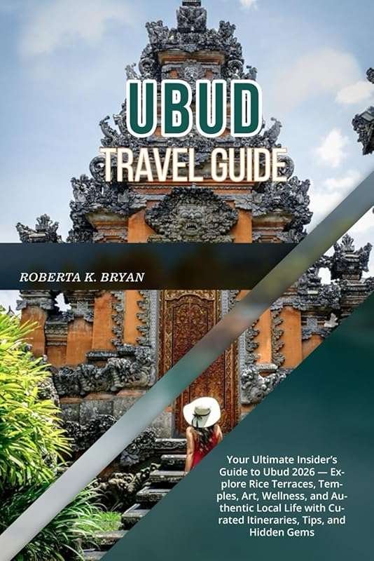 Ubud 2026 Travel Guide: Insider Tips for Rice Terraces, Temples, Art &