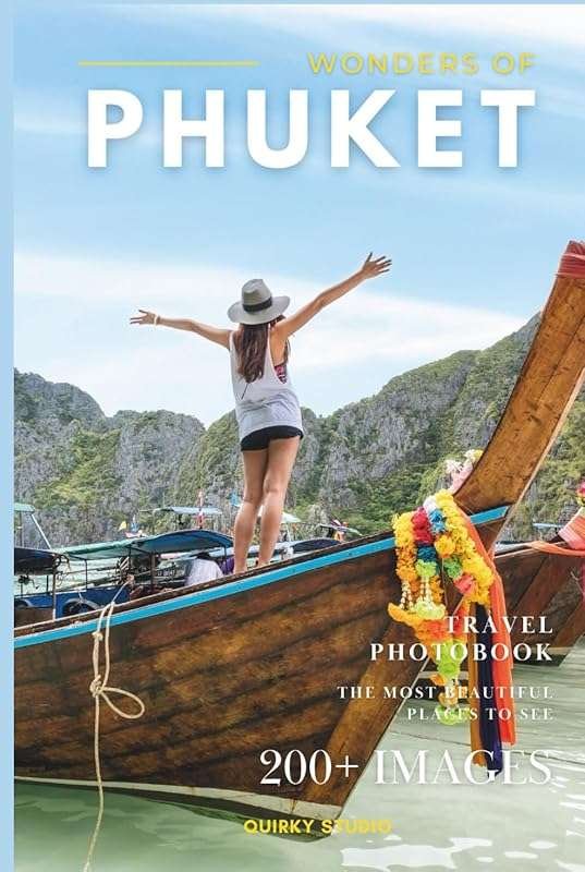 Stunning Phuket Photo Collection Coffee Table Book – Beautiful Travel