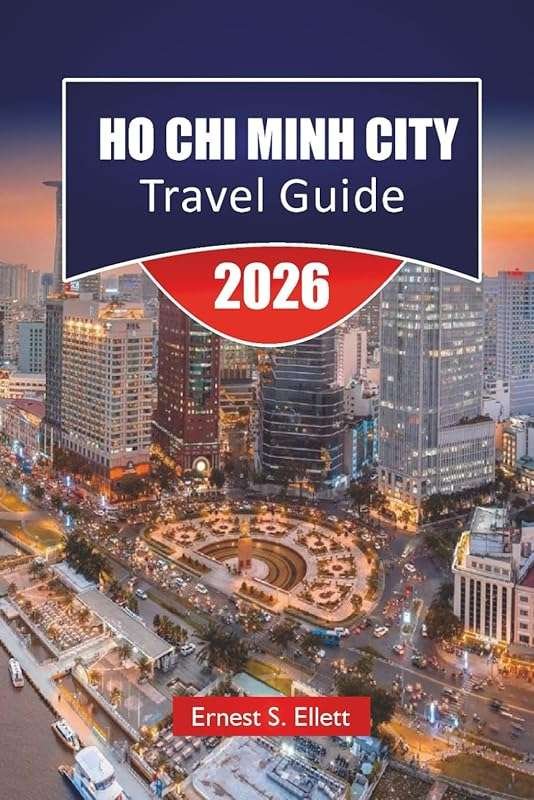 Ho Chi Minh City Travel Guide 2026: Discover Top Attractions, Hidden G