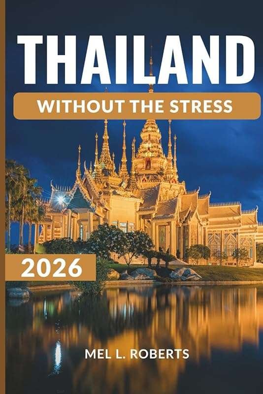 Thailand Without the Stress: When to Go, Costs, & Burnout-Free Travel 