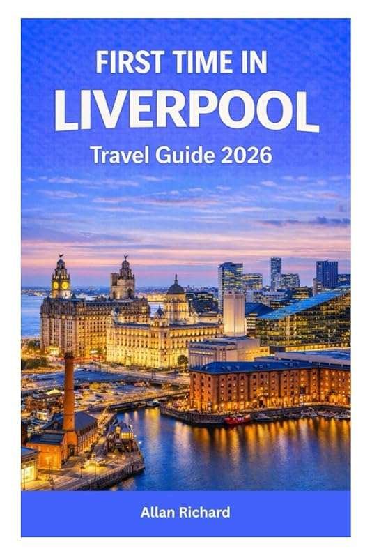 First Time in Liverpool 2026: Practical Guide with Beatles, Football &