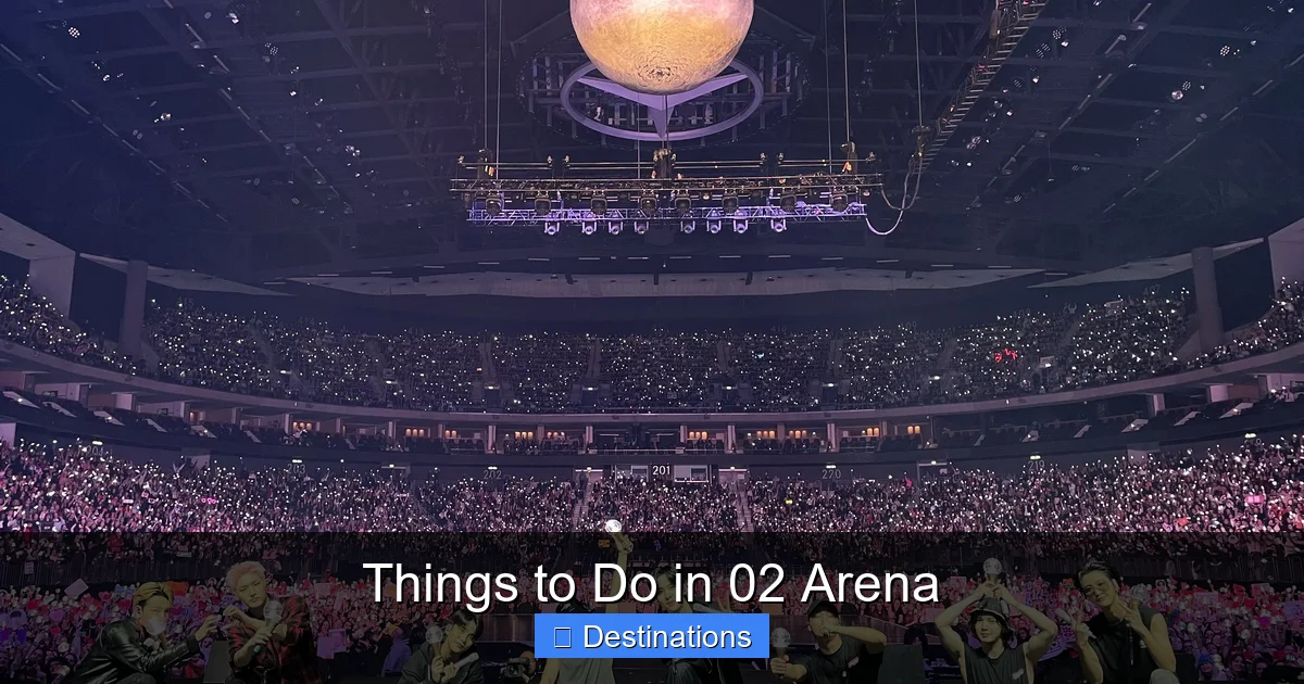 Things to Do in 02 Arena