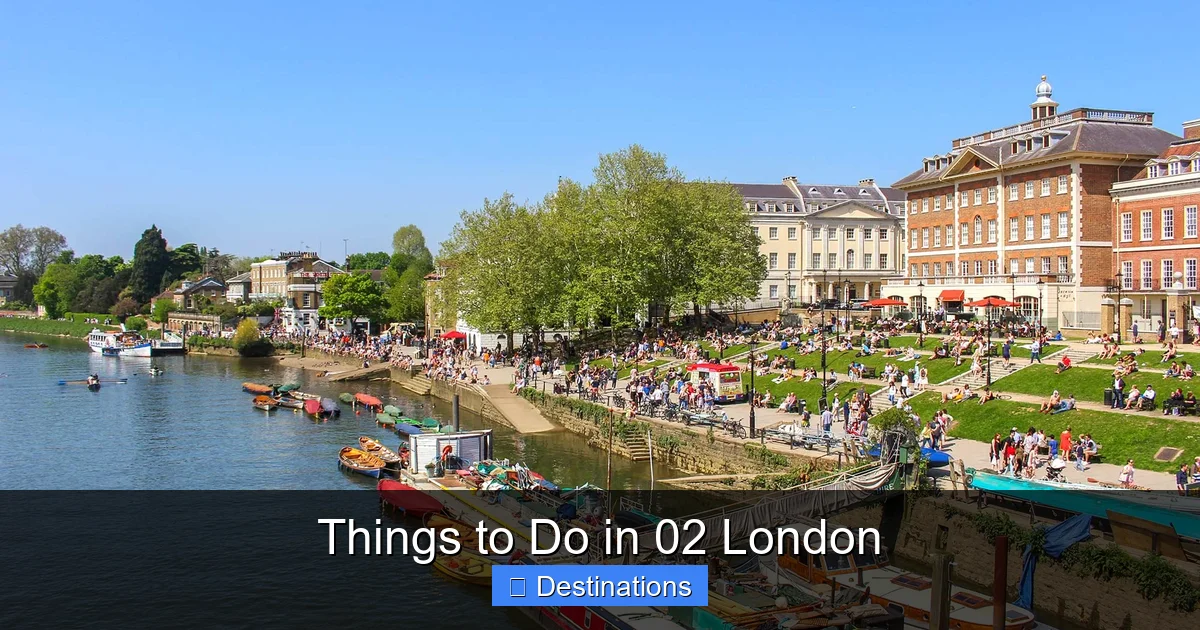 Things to Do in 02 London