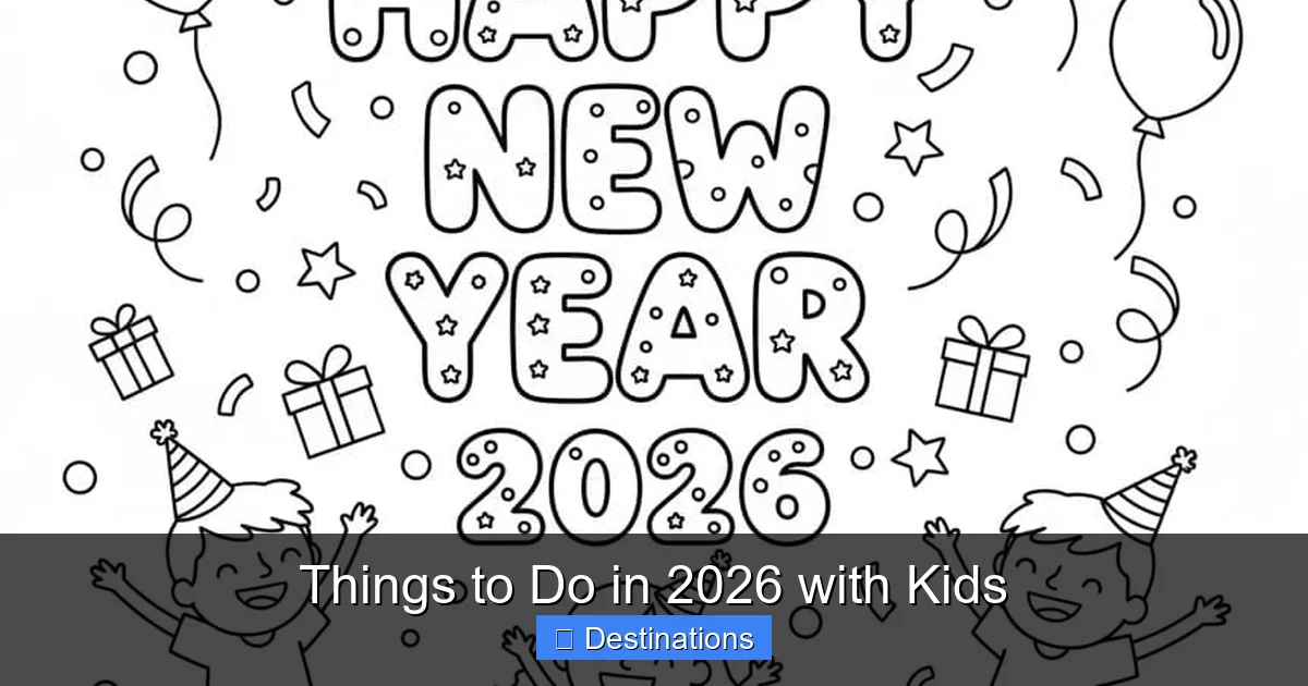 Things to Do in 2026 with Kids