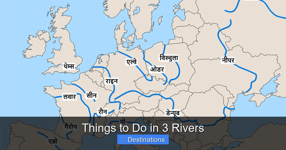 Things to Do in 3 Rivers